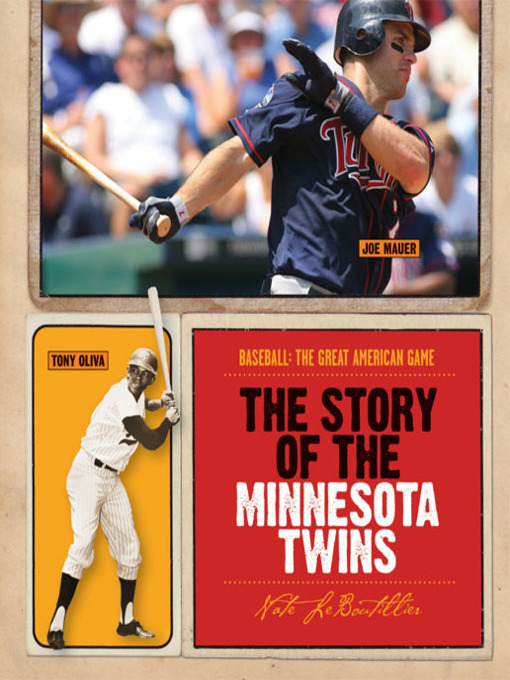 Title details for The Story of the Minnesota Twins by Nate LeBoutillier - Wait list